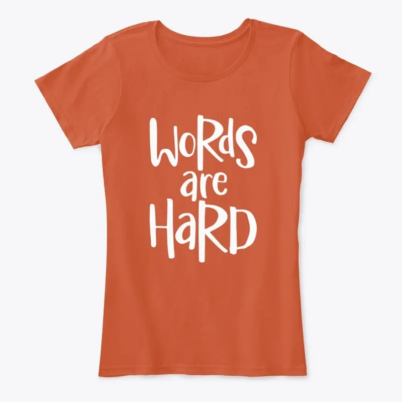 words are hard women's comfort orange