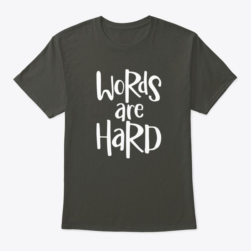 Words are hard men's classic smoke grey