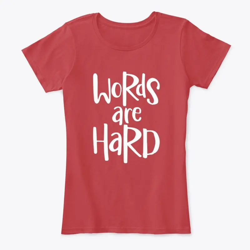 Words are hard women's comfort red